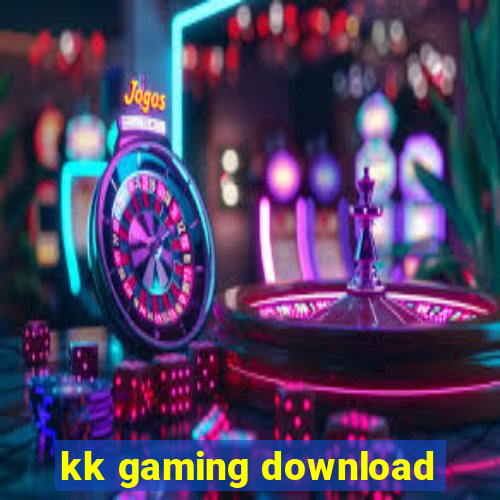 kk gaming download